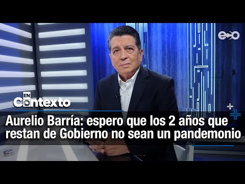 Aurelio Barría: espero que los 2 años que restan de Gobierno no sean un pandemonio | En Contexto