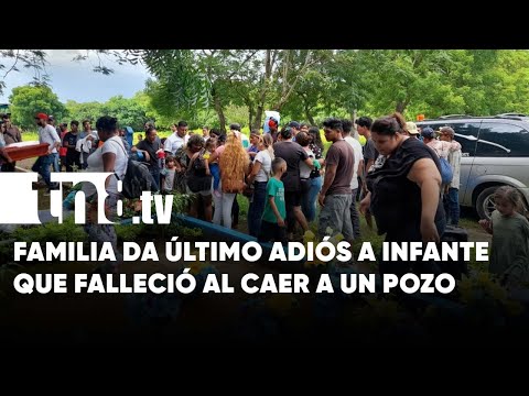 Último adiós a niño de 3 años que falleció al caer en un pozo en Managua - Nicaragua