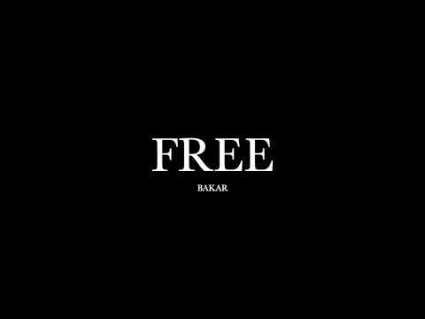 Free by Bakar (Lyrics)