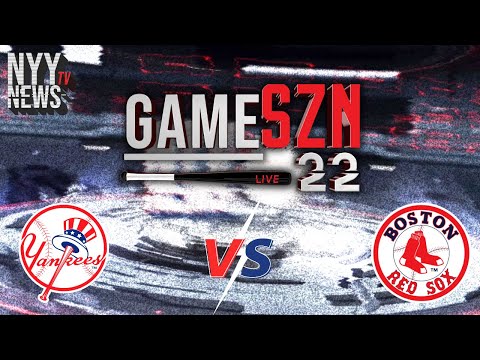GameSZN Live: Yankees @ Redsox - Judge Homers Twice, Can the Yanks get the W?