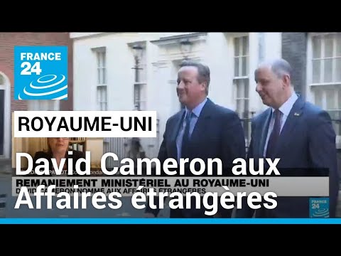 Remaniement ministériel au Royaume-Uni : David Cameron nommé aux Affaires étrangères