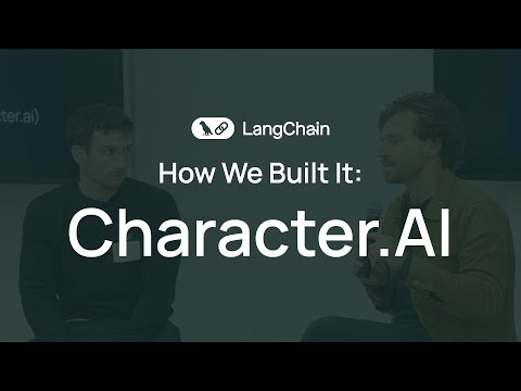 How We Built It: Character.AI - Fireside Chat with Harrison Chase & James Groeneveld