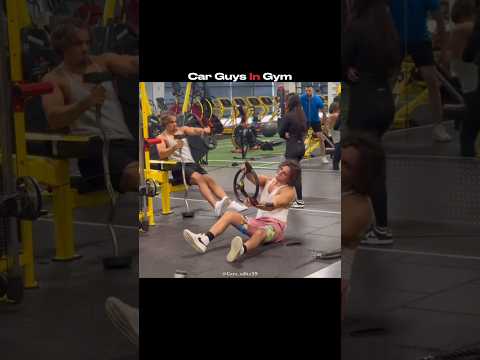 When Car Guys Enters <strong>GYM</strong> 😂