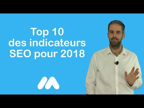 Tuto e-commerce - Top 10 des indicateurs SEO pour 2018 - Market Academy par Guillaume Sanchez