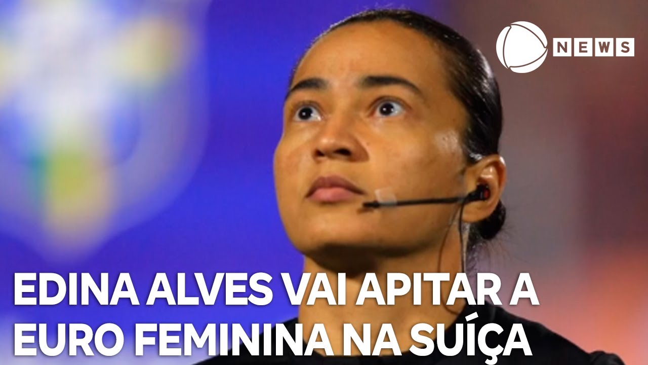 Edina Alves vai apitar a EURO Feminina na Suíça