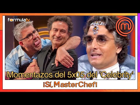 Los MOMENTAZOS del 5X05 de MASTERCHEF CELEBRITY - ¡Sí, MasterChef!