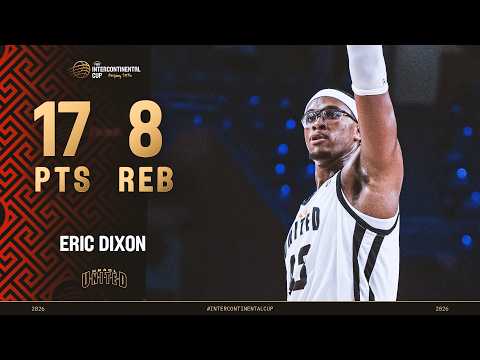Eric Dixon 🇺🇸 | Player Highlights | FIBA Intercontinental Cup Beijing 2026