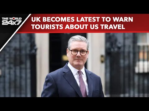 UK News Today | UK Becomes Latest To Warn Tourists About U.S. Travel