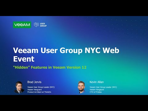 VUG NYC: "Hidden" Features in Veeam Version 12