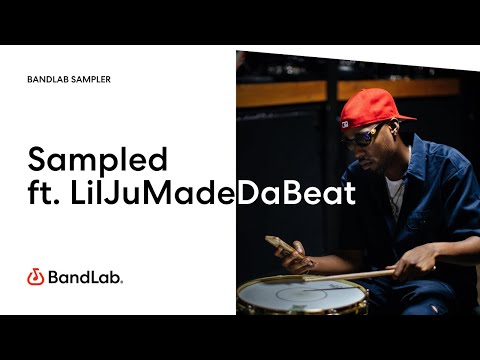 Sampled ft. LilJuMadeDaBeat | BandLab Sampler