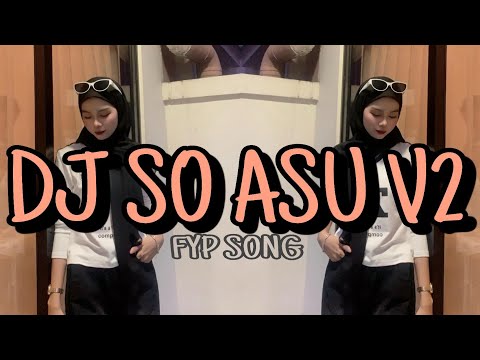 DJ SO ASU V2 GENRETIMUR FYP SONG BY IRFANREMIXER