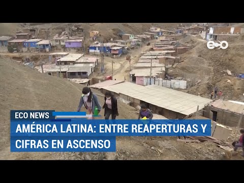 Reapertura muestra la desigualdad y necesidades de Latinoamérica | ECO News