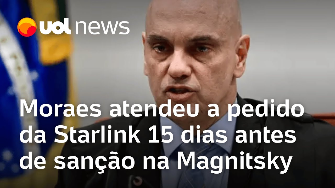 Moraes atendeu a pedido da Starlink 15 dias antes de sanção na Magnitsky