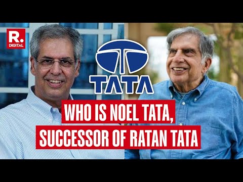 Who Is Noel Tata? New Chairman Of Tata Trusts And Ratan Tata's Successor