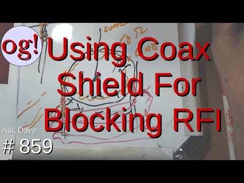 Using Coax Shield For Blocking RFI (#859)