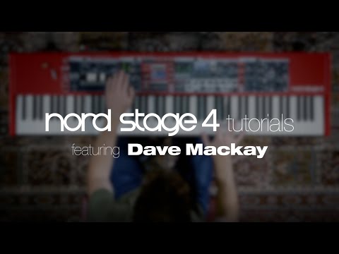 Nord Stage 4 Tutorials ft. Dave Mackay