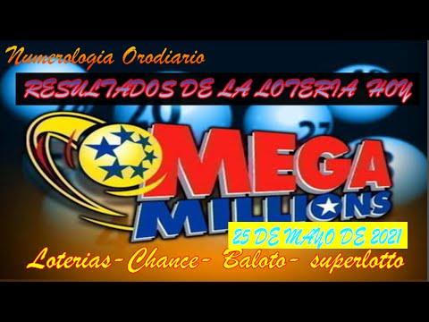 ?Resultados de loterias y chance ? MARTES 25 de Mayo de 2021 | Loterias Mega Millions ??