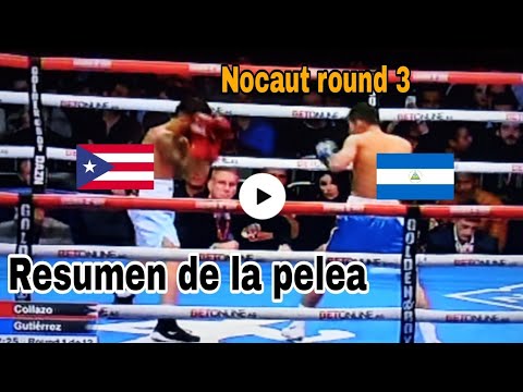 Resumen de la pelea Oscar Collazo vs. Reyneris Gutiérrez, pelea completa, Figth Collazo vs Gutiérrez