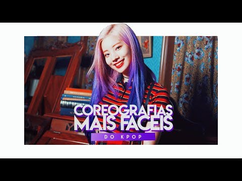 COREOGRAFIAS MAIS FÁCEIS DO KPOP