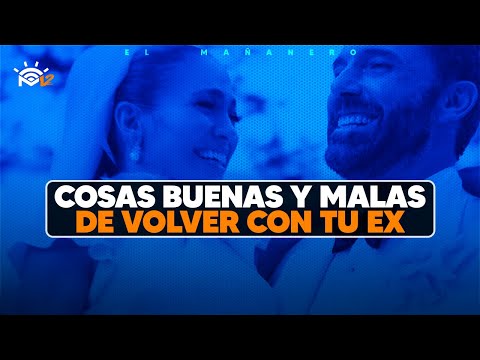 Cosas buenas y malas de volver con tu ex - Escuela de la vida