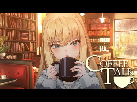 【Coffee Talk ☕】 not a coffee-flavored zatsudan btw