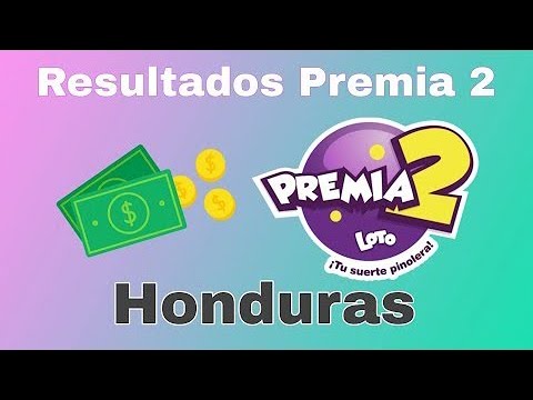 RESULTADOS PREMIA 2 HONDURAS DE LAS ONCE TRES Y NUEVE DEL 2022