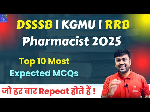 “DSSSB Pharmacist 2025 🔥 10 Hard PYQ MCQs जो हर बार Repeat होते हैं! | Must Watch Before Exam”