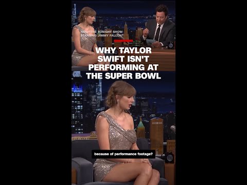 Why Taylor Swift isn't performing at the Super Bowl