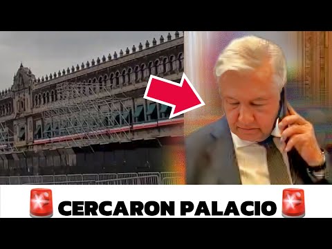 JUEVES NEGROAMLO TOMÓ DURA DECISIÓN 43 SE REVELARON QUERIAN ENTRAR A PALACIO PERO ESTÁN REFUERZOS