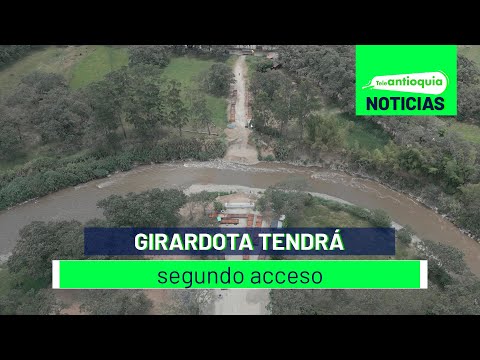 Girardota tendrá segundo acceso - Teleantioquia Noticias