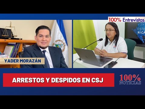 Arrestos y despidos en la CSJ ¿por qué Ortega persigue a sus fieles?/ 100% Entrevistas