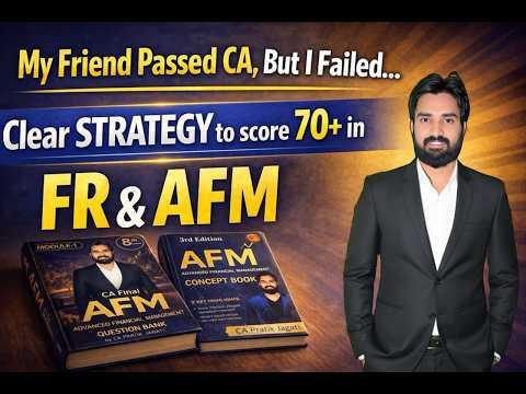 FR & AFM Revision Strategy, Guidance and Revision Videos for May 2026 attempt | CA Final
