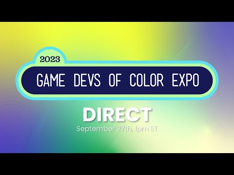 Game Devs of Color Expo Direct 2023 Livestream