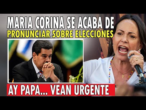 Vean URGENTE el fuerte comunicado de MARIA CORINA antes de las ELECCIONES