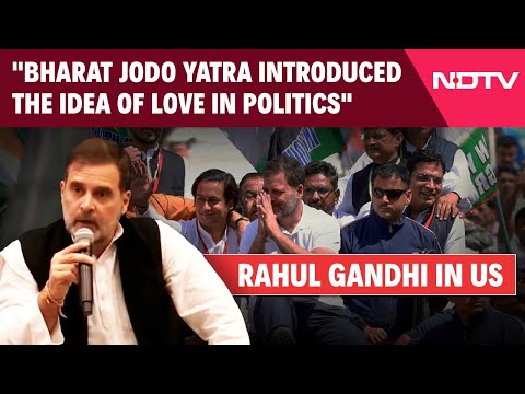 Rahul Gandhi News | Rahul Gandhi In US: "Bharat Jodo Yatra Introduced The Idea Of Love In Politics"