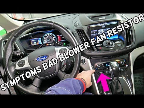 SYMPTOMS OF BAD BLOWER MOTOR FAN RESISTOR explained on Ford C-MAX