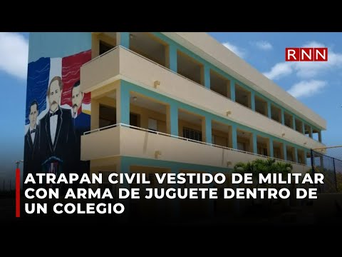Atrapan civil vestido de militar con arma de juguete dentro de un colegio