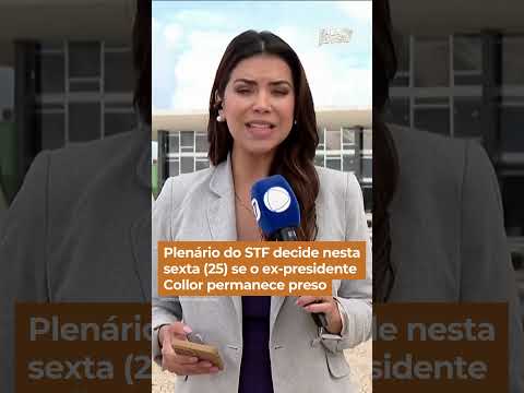 Plenário do STF decide nesta sexta (25) se o ex-presidente Collor continua preso #Shorts #FalaBrasil