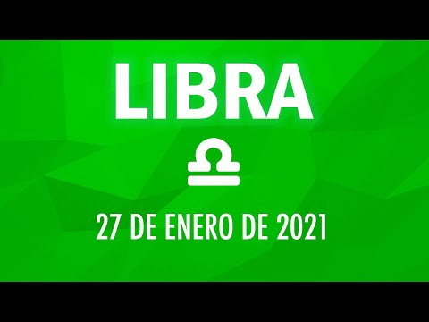 ? Horoscopo De Hoy Libra - 27 de Enero de 2021