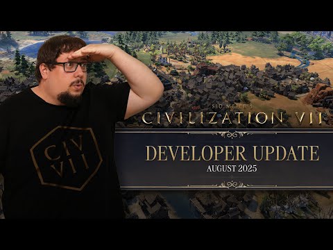 Civilization VII Developer Update - August 2025