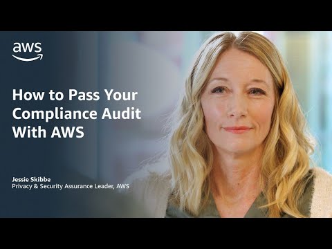 How to Pass Your Compliance Audit With AWS | Amazon Web Services