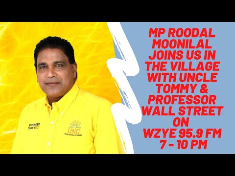 MP Dr. Roodal Monilal Joins Uncle Tommy & Professor Wall Street In The Village On WZYE 95.9 FM
