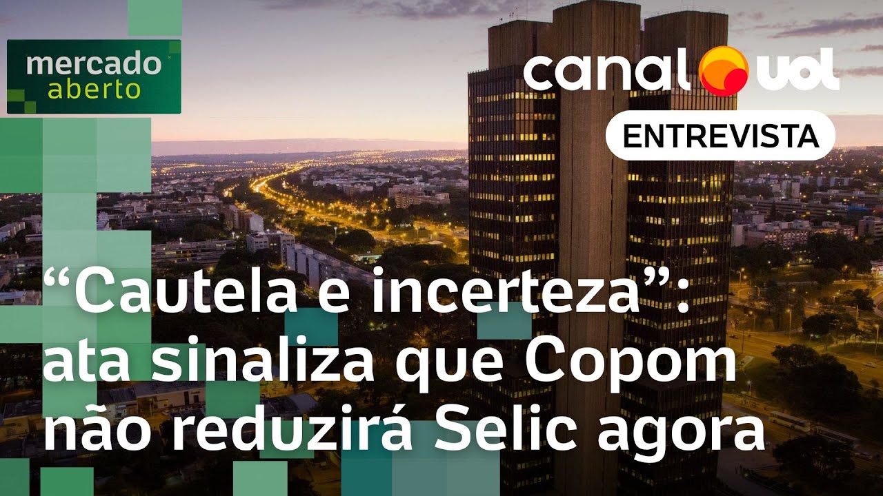 Ata sinaliza que Copom não vê queda da taxa de juros a curto prazo Cautela e incerteza | Análise