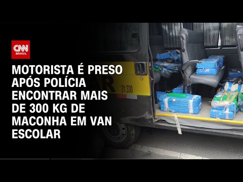 Motorista é preso após polícia encontrar mais de 300 kg de maconha em van escolar | CNN NOVO DIA