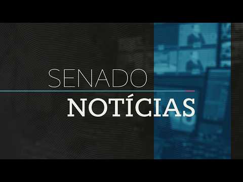 Senado Notícias ao vivo: confira as últimas notícias do dia - 6/8/26 Senado Notícias ao vivo: confira as últimas notícias do dia - 6/8/26