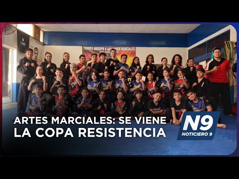 ARTES MARCIALES: SE VIENE LA COPA RESISTENCIA - NOTICIERO 9