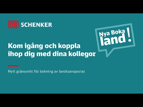 1. Kom igång och koppla ihop dig med dina kollegor | Nya boka landtransport | DB Schenker Sverige