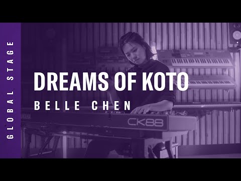 Yamaha Global Stage | Belle Chen CK88 | DREAMS OF KOTO