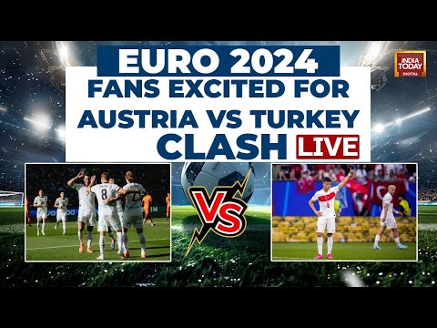 Euro Cup: Austria vs Turkey Clash | Euro Cup 2024 LIVE | UEFA EURO Round Of 16 Matches | India Today