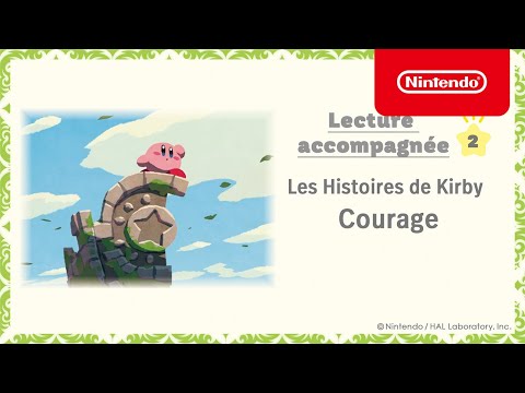 Les Histoires de Kirby - Lecture accompagnée # 2, Courage